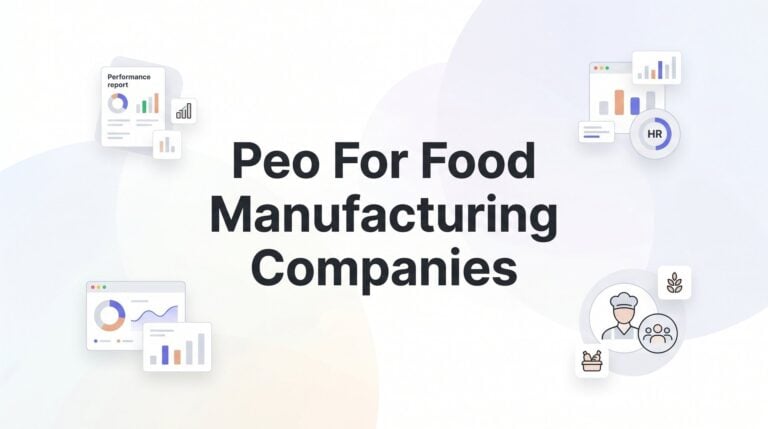 9 Best PEOs for Food Manufacturing Companies in 2026