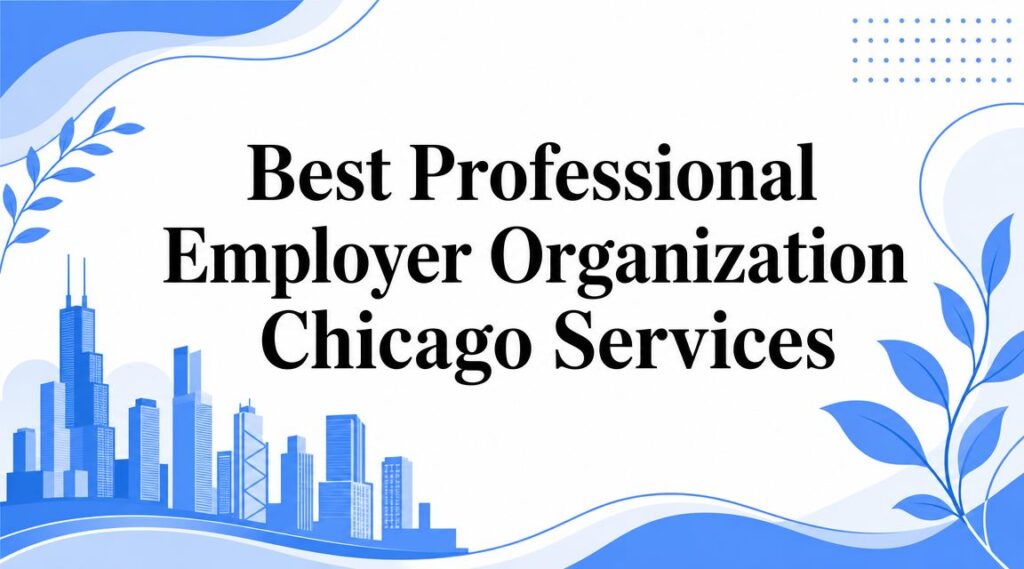 Best Professional Employer Organization Chicago Services