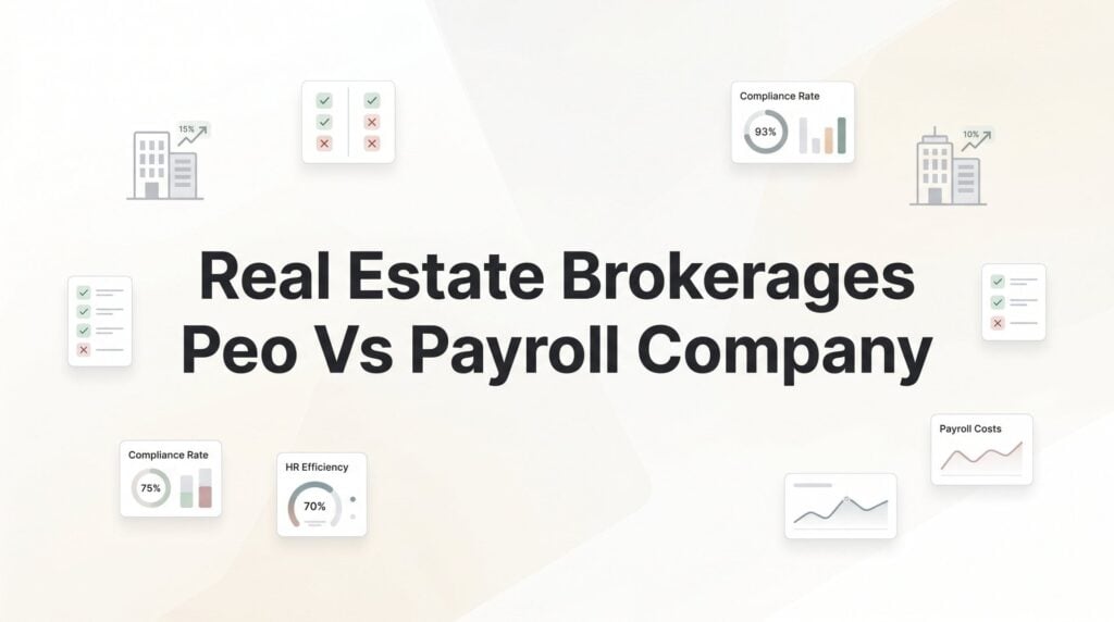 PEO vs. Payroll Company for Real Estate Brokerages: 8 Solutions Compared