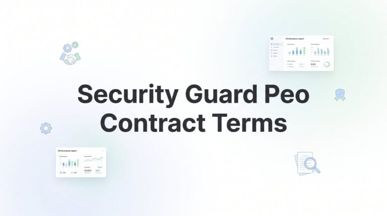 Security Guard PEO Contract Terms: What to Watch Before You Sign