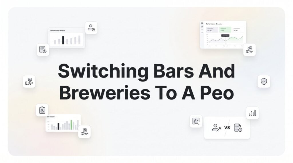 How to Switch Your Bar or Brewery to a PEO (Without Disrupting Operations)