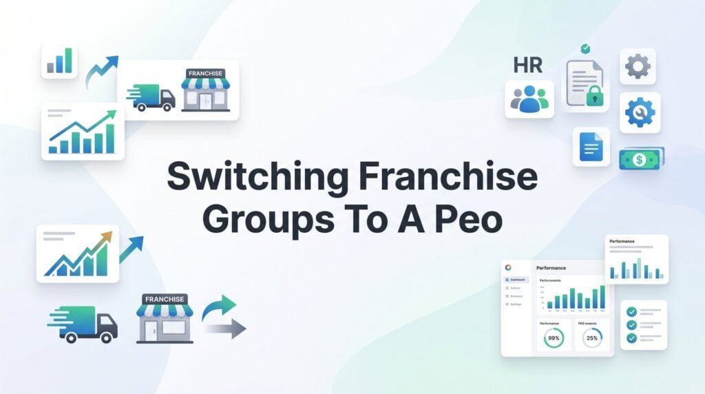 How to Switch Franchise Groups to a New PEO: A Step-by-Step Guide