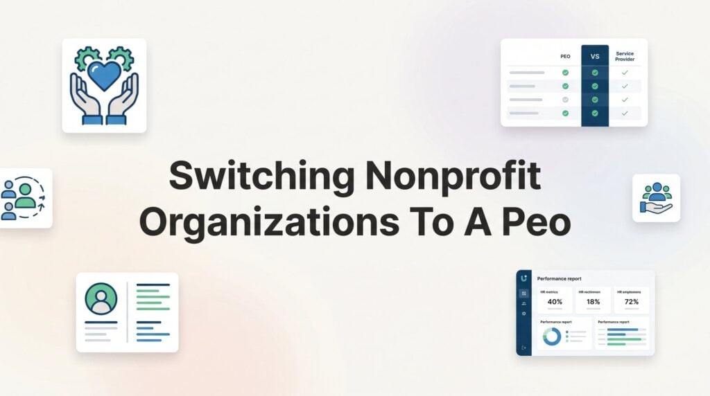 How to Switch Your Nonprofit to a PEO: A Practical Step-by-Step Guide