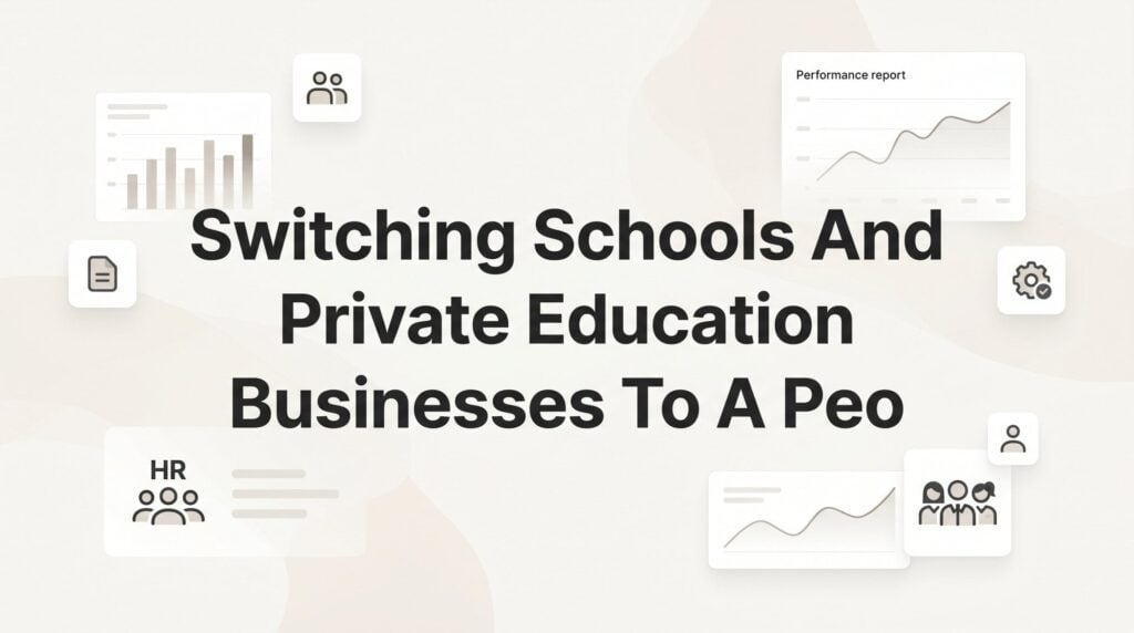 How to Switch Your School or Private Education Business to a PEO