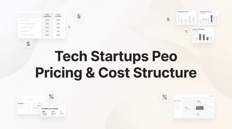PEO Pricing for Tech Startups: How the Cost Structure Actually Works