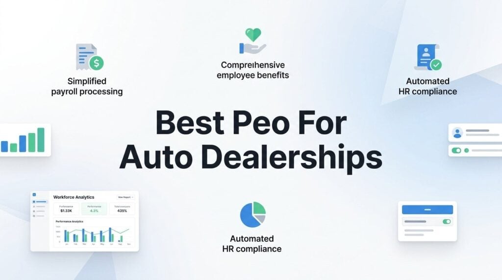 How to Find the Best PEO for Auto Dealerships (Without Getting Burned)