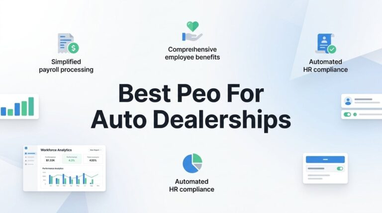 How to Find the Best PEO for Auto Dealerships (Without Getting Burned)
