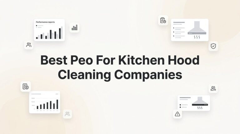 Best PEO for Kitchen Hood Cleaning Companies in 2026