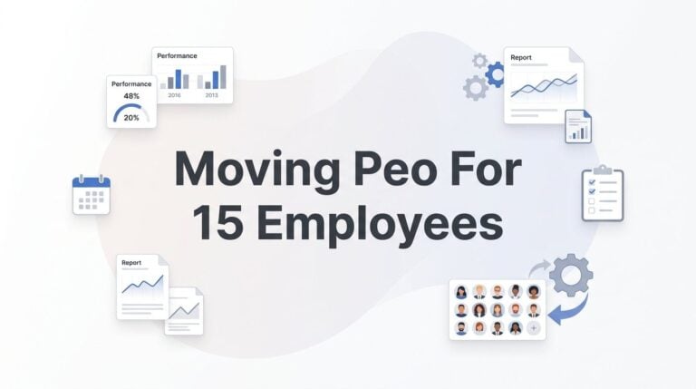 7 Smart Strategies for Moving to a New PEO with 15 Employees