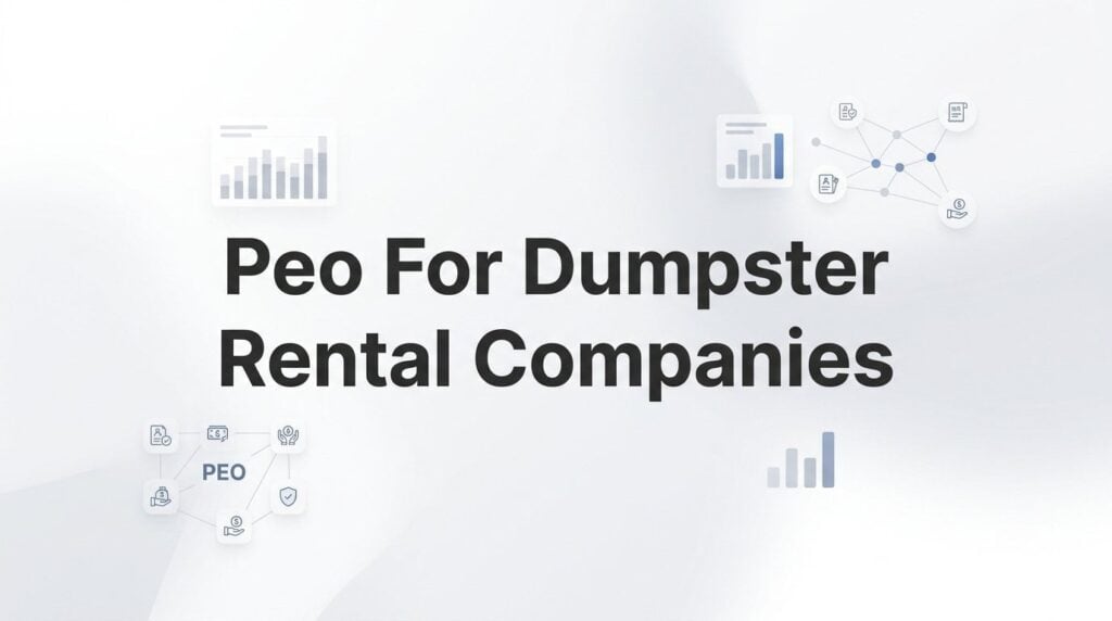 3 Best PEO Comparison Tools for Dumpster Rental Companies in 2026