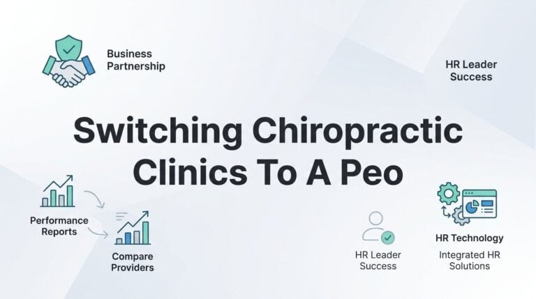 Switching Your Chiropractic Clinic to a PEO: A Practical Step-by-Step Guide
