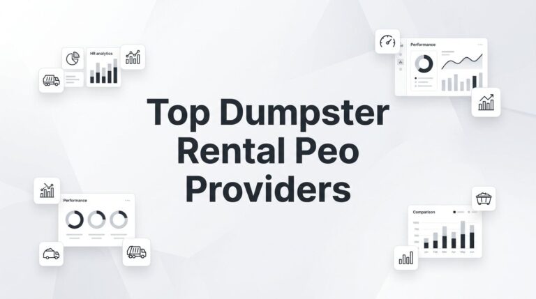 Top PEO Providers for Dumpster Rental Companies in 2026