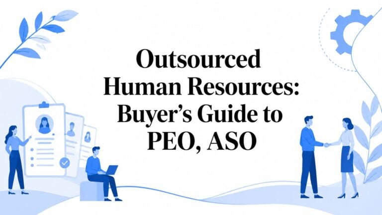 Outsourced Human Resources: Buyer’s Guide to PEO, ASO