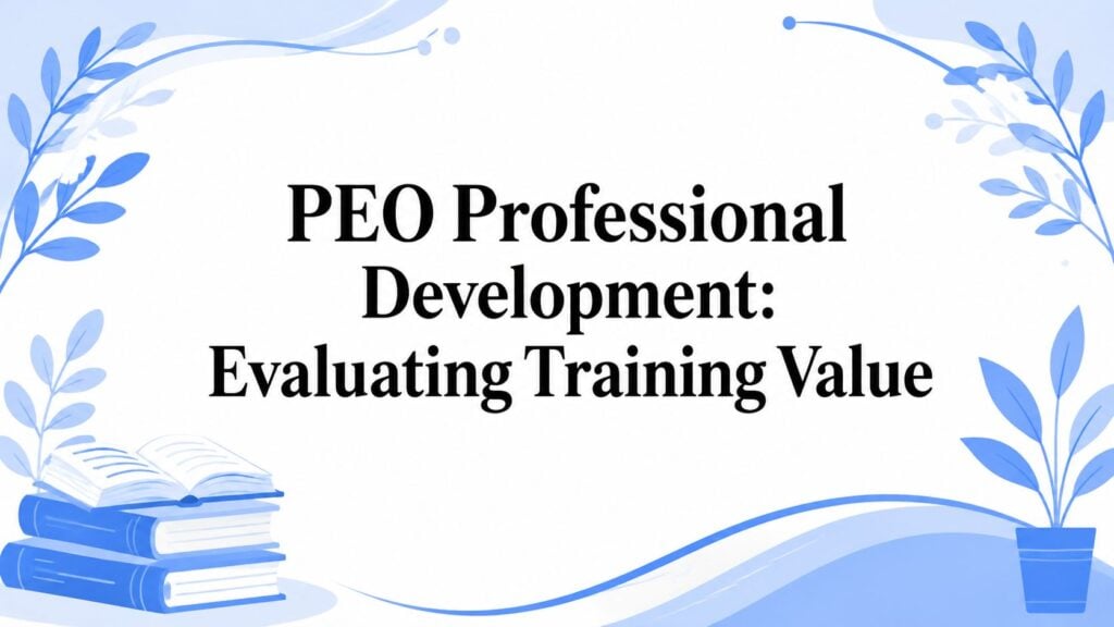 PEO Professional Development: Evaluating Training Value