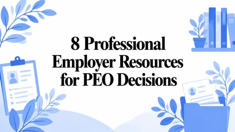 8 Professional Employer Resources for PEO Decisions