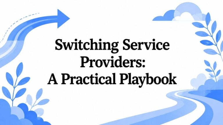Switching Service Providers: A Practical Playbook