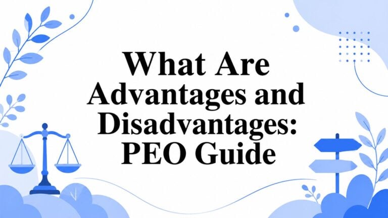 What Are Advantages and Disadvantages: PEO Guide